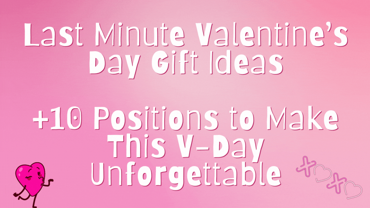 Last Minute Valentines Day T Ideas 10 Positions To Make This V Day Unforgettable